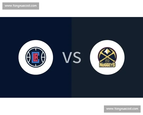 快船对掘金抢七全场录像回顾巨星对决改写系列赛命运关键时刻解析