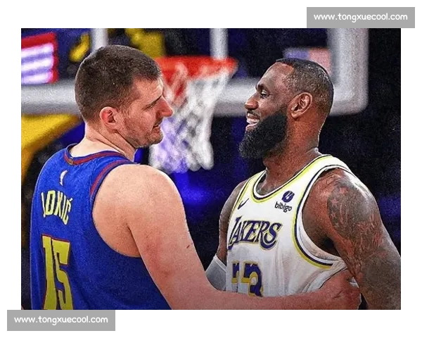 湖人掘金G5生死战全程直播 詹姆斯与约基奇巅峰对决精彩纷呈